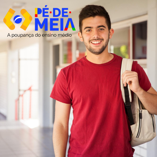Programa Pé-de-Meia: O Que é e Quais as Vantagens?