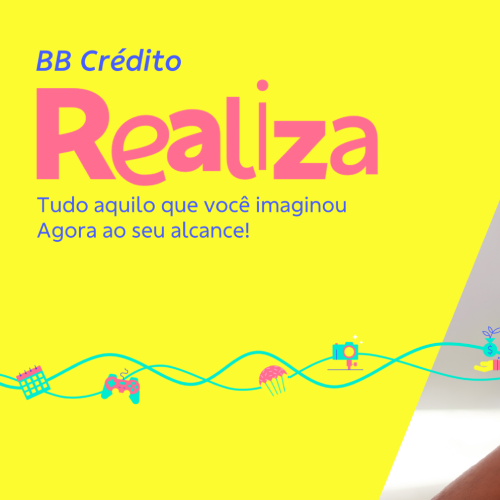 Financiamento BB Crédito Realiza: Dinheiro Para Seus Planos